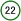 22