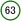 63