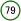 79