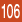 106