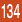 134