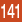 141
