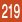 219