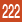 222