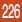 226