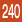 240