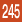 245