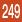 249