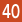 40