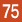 75