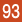 93
