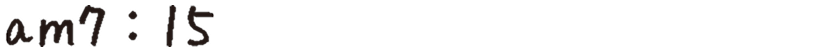 am7:15